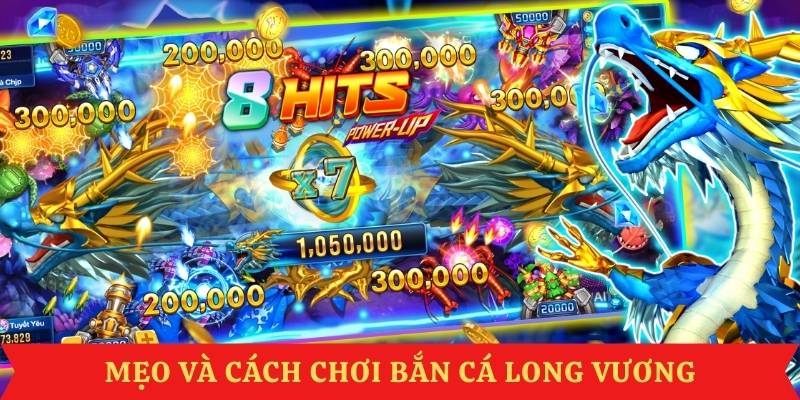 cach-choi-ban-ca-long-vuong
