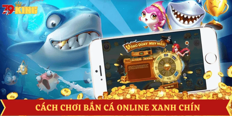 cach-choi-ban-ca-online