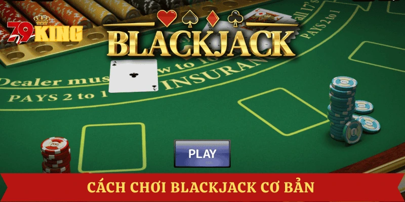 cach-choi-blackjack-online