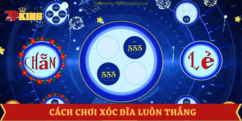 cach-choi-xoc-dia-tu-cao-thu