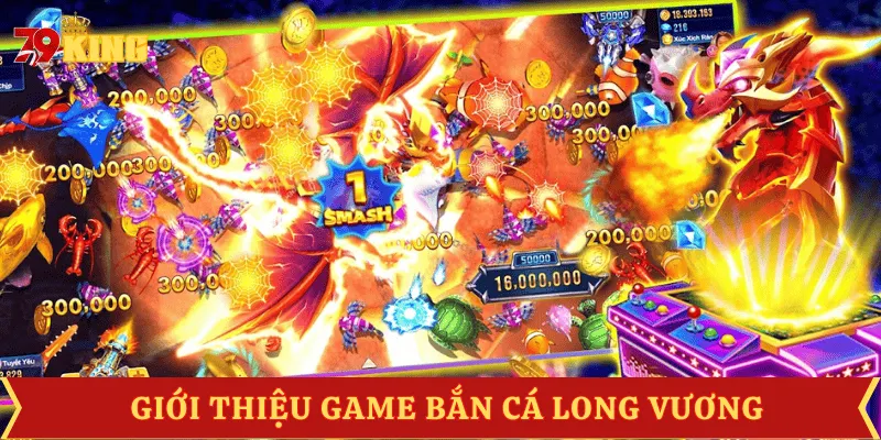 gioi-thieu-ban-ca-long-vuong