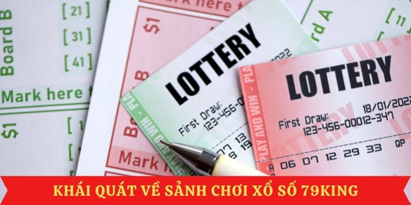 khai-quat-sanh-choi-xo-so-79king