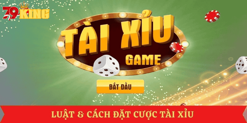 luat-va-cach-choi-tai-xiu