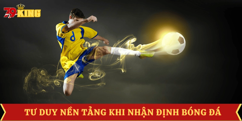 tu-duy-nhan-dinh-bong-da