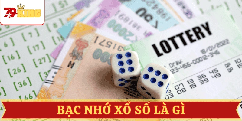 bac-nho-xo-so-la-gi