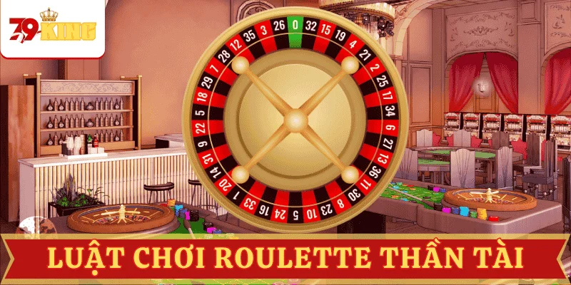 luat-choi-roulette-than-tai-chi-tiet