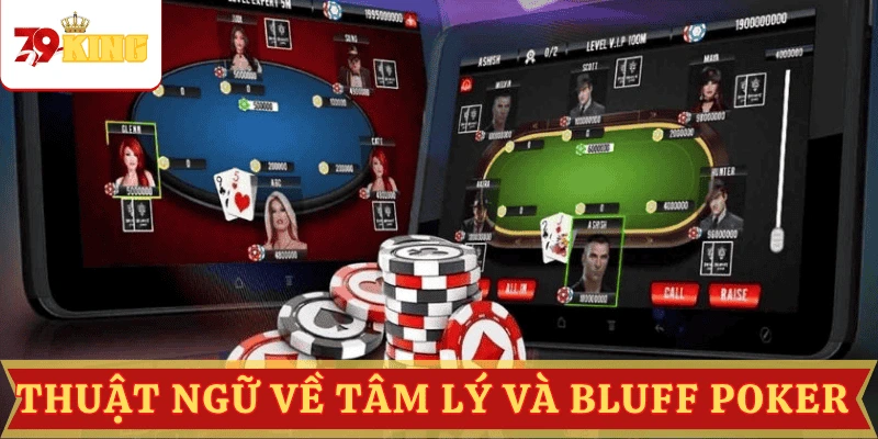 thuat-ngu-poker-tam-ly-bluff