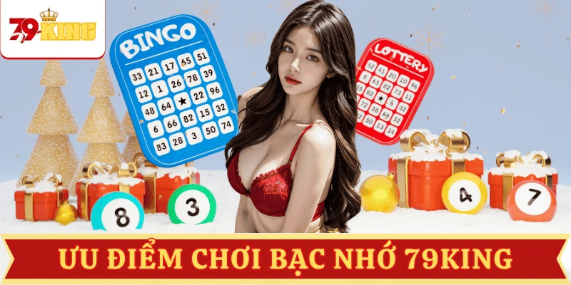 uu-diem-bac-nho-xo-so-79king
