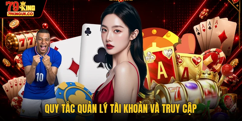 Quy tắc quản lý tài khoản và truy cập